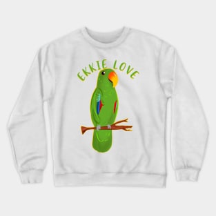Ekkie Love Cute Green Eclectus Parrot for parrot lovers Crewneck Sweatshirt